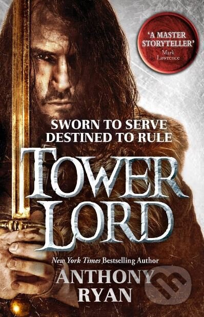 Kniha: Tower Lord (Anthony Ryan). Little, Brown, 2015 Kniha: Tower Lord (Anthony Ryan). Little, Brown, 2015