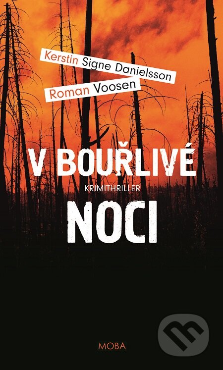 E-kniha: V bouřlivé noci (Kerstin S. Danielsson a Roman Voosen). Moba, 2017 E-kniha: V bouřlivé noci (Kerstin S. Danielsson a Roman Voosen). Moba, 2017