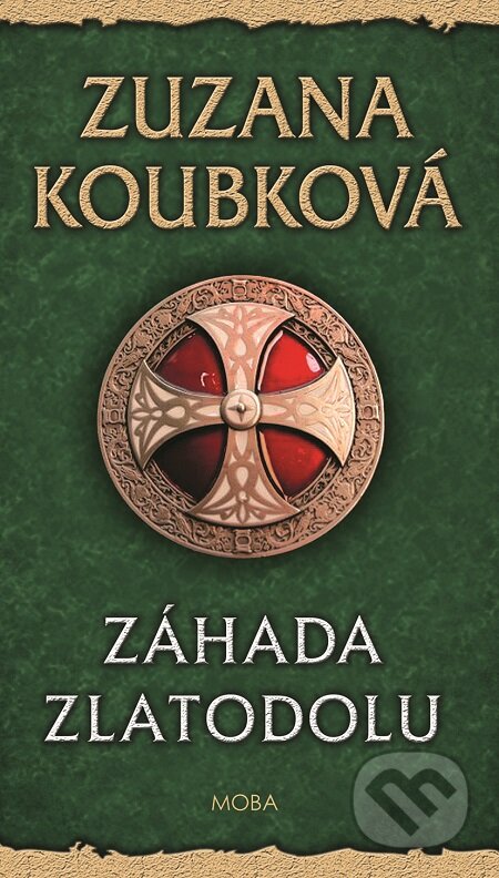 E-kniha: Záhada zlatodolu (Zuzana Koubková). Moba, 2017 E-kniha: Záhada zlatodolu (Zuzana Koubková). Moba, 2017