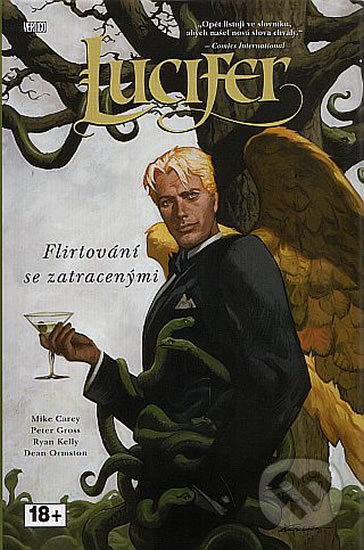 Kniha: Lucifer 3: Flirtování se zatracenými (Dean Ormston, Mike Carey a Peter Gross). Crew, 2017 Kniha: Lucifer 3: Flirtování se zatracenými (Dean Ormston, Mike Carey a Peter Gross). Crew, 2017