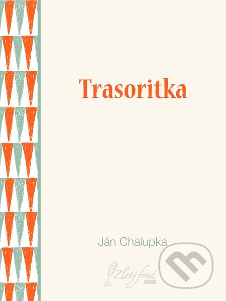 E-kniha: Trasoritka (Ján Chalupka). Petit Press E-kniha: Trasoritka (Ján Chalupka). Petit Press