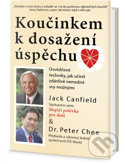 Kniha: Koučinkem k dosažení úspěchu (Jack Canfield a Peter Chee). Edice knihy Omega, 2017 Kniha: Koučinkem k dosažení úspěchu (Jack Canfield a Peter Chee). Edice knihy Omega, 2017