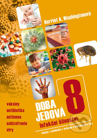 Kniha: Doba jedová 8 (Harriet A. Washington). Triton, 2017 Kniha: Doba jedová 8 (Harriet A. Washington). Triton, 2017