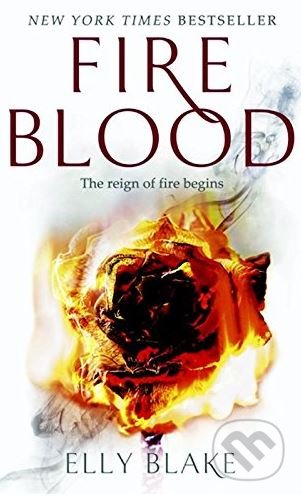 Kniha: Fireblood (Elly Blake). Hodder and Stoughton, 2017 Kniha: Fireblood (Elly Blake). Hodder and Stoughton, 2017