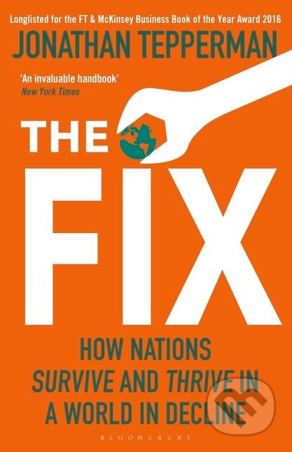 Kniha: The Fix (Jonathan Tepperman). Bloomsbury, 2017 Kniha: The Fix (Jonathan Tepperman). Bloomsbury, 2017