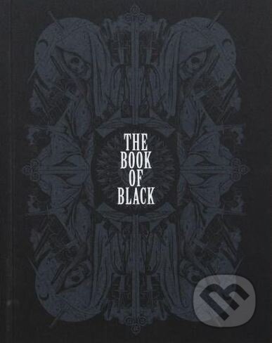 Kniha: The Book of Black (Faye Dowling). Laurence King Publishing, 2017 Kniha: The Book of Black (Faye Dowling). Laurence King Publishing, 2017