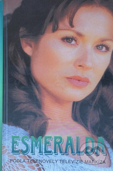 Kniha: Esmeralda (Delia Fiallo). , 1999 Kniha: Esmeralda (Delia Fiallo). , 1999