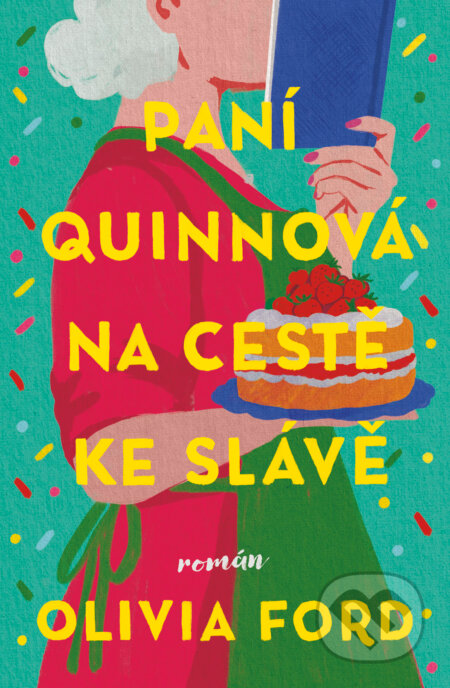 Kniha: Paní Quinnová na cestě ke slávě (Olivia Ford). Kontrast, 2025 Kniha: Paní Quinnová na cestě ke slávě (Olivia Ford). Kontrast, 2025