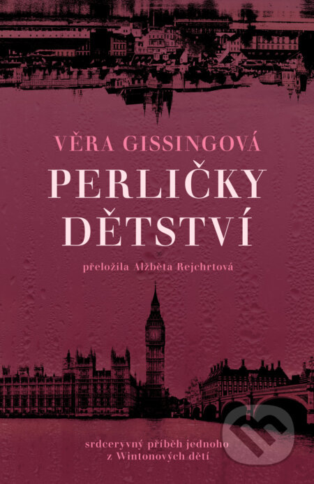 Kniha: Perličky dětství (Vera Gissing). Kontrast, 2025 Kniha: Perličky dětství (Vera Gissing). Kontrast, 2025