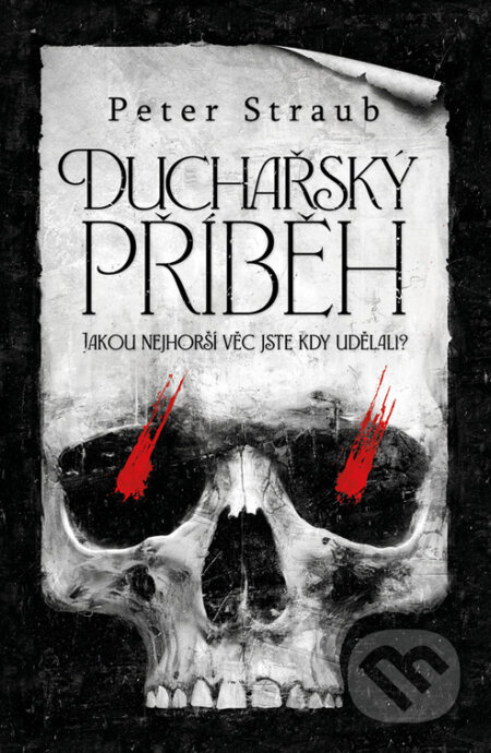 E-kniha: Duchařský příběh (Peter Straub). Fobos, 2024 E-kniha: Duchařský příběh (Peter Straub). Fobos, 2024