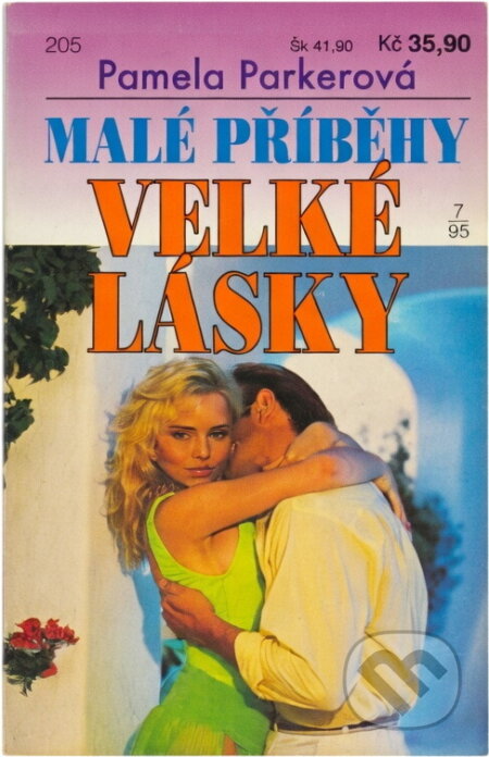 Kniha: Malé příběhy velké lásky (Pamela Parker). Ivo Železný, 1995 Kniha: Malé příběhy velké lásky (Pamela Parker). Ivo Železný, 1995