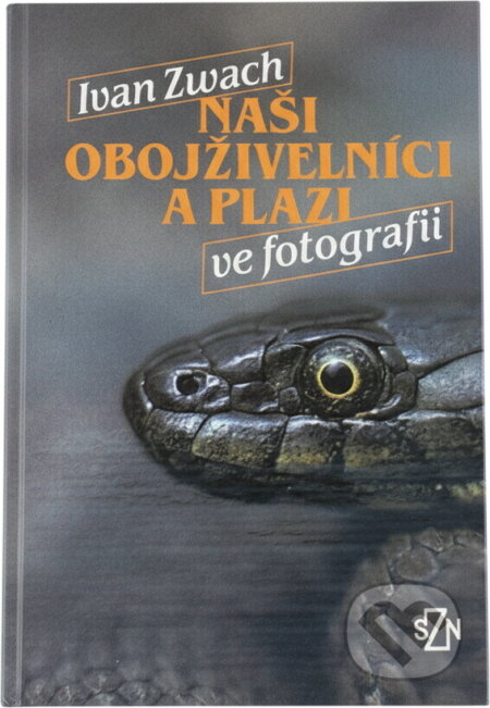 Kniha: Naši obojživelníci a plazi ve fotografii (Ivan Zwach). , 1990 Kniha: Naši obojživelníci a plazi ve fotografii (Ivan Zwach). , 1990