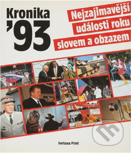 Kniha: Kronika 1993 : nejzajímavější události roku slovem i obrazem (Dušan Kubálek a Irena Roháčová). Fortuna Print, 1994 Kniha: Kronika 1993 : nejzajímavější události roku slovem i obrazem (Dušan Kubálek a Irena Roháčová). Fortuna Print, 1994