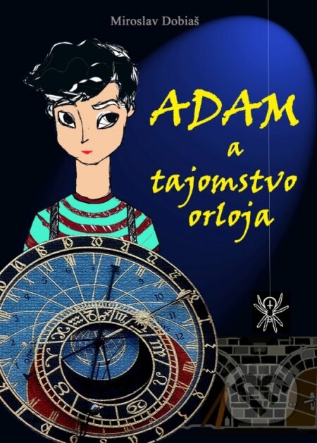 Kniha: Adam a tajomstvo orloja (Miroslav Dobiaš). Parcela s.r.o., 2023 Kniha: Adam a tajomstvo orloja (Miroslav Dobiaš). Parcela s.r.o., 2023