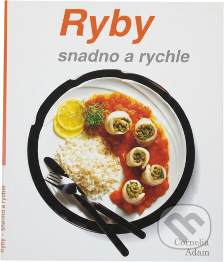 Kniha: Ryby - snadno a rychle (Cornelia Adam). , 1992 Kniha: Ryby - snadno a rychle (Cornelia Adam). , 1992