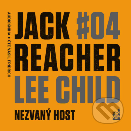 Audiokniha: Jack Reacher: Nezvaný host (Lee Child). OneHotBook, 2025 Audiokniha: Jack Reacher: Nezvaný host (Lee Child). OneHotBook, 2025
