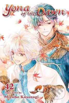 Kniha: Yona of the Dawn, Vol. 42 (Mizuho Kusanagi). Viz Media, 2024 Kniha: Yona of the Dawn, Vol. 42 (Mizuho Kusanagi). Viz Media, 2024