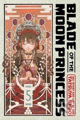 Kniha: Blade of the Moon Princess, Vol. 5 (Tatsuya Endo). Viz Media, 2024 Kniha: Blade of the Moon Princess, Vol. 5 (Tatsuya Endo). Viz Media, 2024