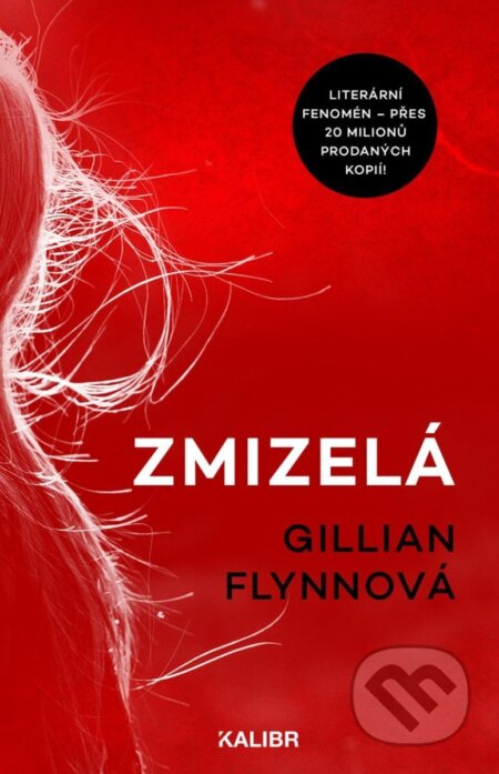 Kniha: Zmizelá (Gillian Flynn). Kalibr, 2025 Kniha: Zmizelá (Gillian Flynn). Kalibr, 2025