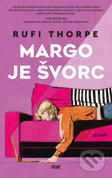 Kniha: Margo je švorc (Rufi Thorpe). Ikar CZ, 2025 Kniha: Margo je švorc (Rufi Thorpe). Ikar CZ, 2025
