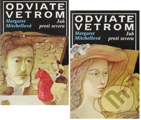 Kniha: ODVIATE VETROM (Juh proti severu 1 + 2) (Margaret Mitchell). Slovenský spisovateľ, 1991 Kniha: ODVIATE VETROM (Juh proti severu 1 + 2) (Margaret Mitchell). Slovenský spisovateľ, 1991