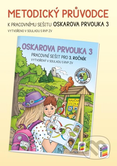 Kniha: Oskarova prvouka 3 - metodický průvodce (NNS). NNS, 2024 Kniha: Oskarova prvouka 3 - metodický průvodce (NNS). NNS, 2024