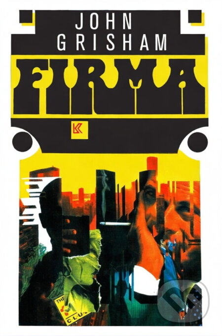 Kniha: Firma (John Grisham). Ikar, 1993 Kniha: Firma (John Grisham). Ikar, 1993