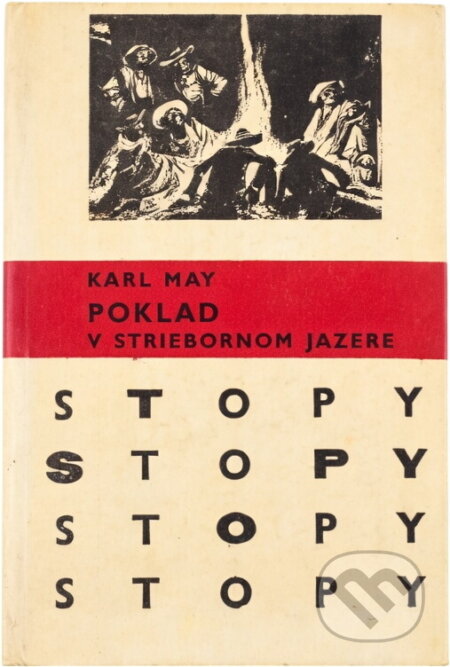 Kniha: Poklad v striebornom jazere (Karl May). Mladé letá, 1966 Kniha: Poklad v striebornom jazere (Karl May). Mladé letá, 1966