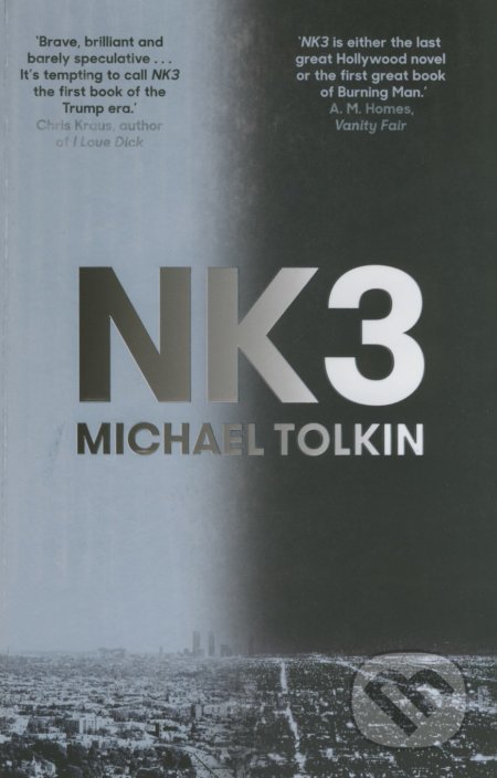 Kniha: NK3 (Michael Tolkin). Grove Press, 2017 Kniha: NK3 (Michael Tolkin). Grove Press, 2017