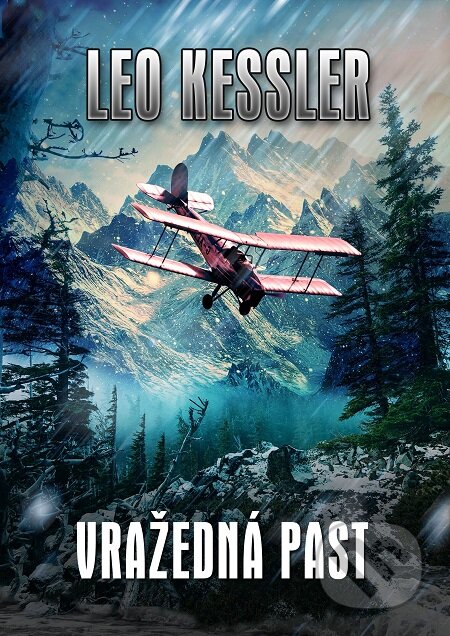 E-kniha: Vražedná past (Leo Kessler). Baronet, 2017 E-kniha: Vražedná past (Leo Kessler). Baronet, 2017