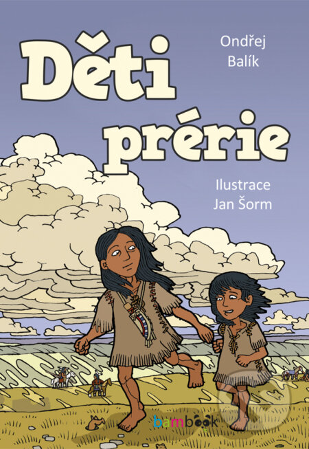 Kniha: Děti prérie (Ondřej Balík). Bambook, 2017 Kniha: Děti prérie (Ondřej Balík). Bambook, 2017