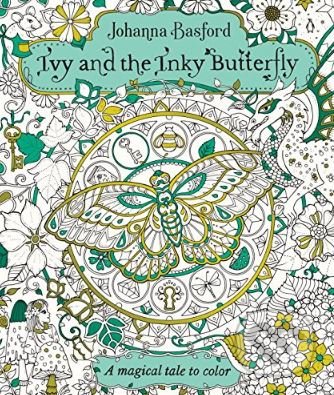 Kniha: Ivy and the Inky Butterfly (Johanna Basford). Penguin Books, 2017 Kniha: Ivy and the Inky Butterfly (Johanna Basford). Penguin Books, 2017