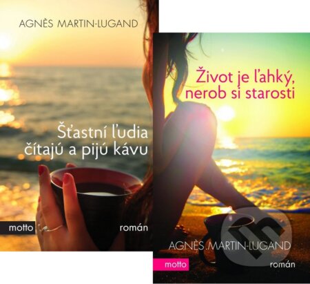Kniha: Šťastní ľudia čítajú a pijú kávu + Život je ľahký, nerob si starosti (kolekcia) (Agnes Martin-Lugand), 2016 Kniha: Šťastní ľudia čítajú a pijú kávu + Život je ľahký, nerob si starosti (kolekcia) (Agnes Martin-Lugand), 2016
