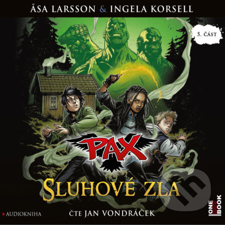 Audiokniha: PAX 5: Sluhové zla (Asa Larsson a Ingela Korsell). OneHotBook, 2017 Audiokniha: PAX 5: Sluhové zla (Asa Larsson a Ingela Korsell). OneHotBook, 2017