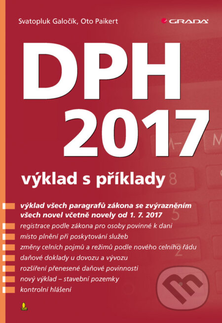 E-kniha: DPH 2017 (Oto Paikert a Svatoplik Galočík). Grada, 2017 E-kniha: DPH 2017 (Oto Paikert a Svatoplik Galočík). Grada, 2017