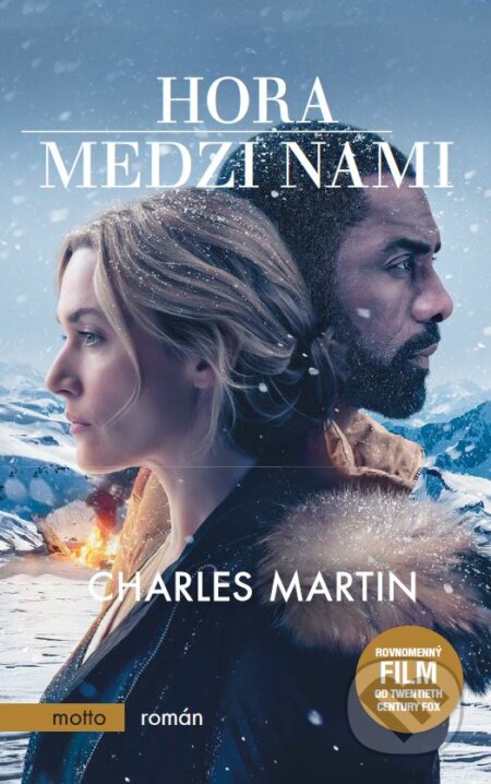Kniha: Hora medzi nami (Charles Martin). Motto, 2017 Kniha: Hora medzi nami (Charles Martin). Motto, 2017