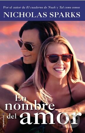 Kniha: En Nombre Del Amor (Nicholas Sparks). Rocabolsillo, 2016 Kniha: En Nombre Del Amor (Nicholas Sparks). Rocabolsillo, 2016