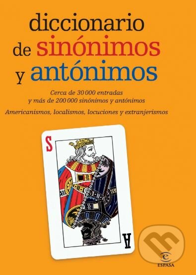 Kniha: Diccionario de Sinónimos y Anónimos (Espasa). Espasa, 2012 Kniha: Diccionario de Sinónimos y Anónimos (Espasa). Espasa, 2012