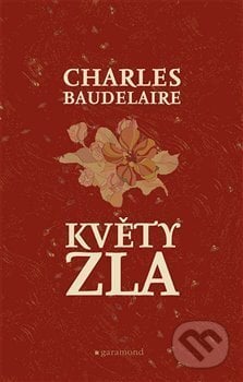 Květy zla - Charles Baudelaire, 2017