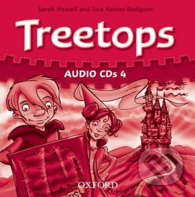 Audiokniha: Treetops 4: Audio CDs (Lisa Kester-Dodgson a Sarah Howell). Oxford University Press, 2009 Audiokniha: Treetops 4: Audio CDs (Lisa Kester-Dodgson a Sarah Howell). Oxford University Press, 2009