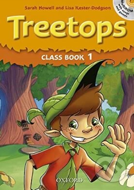 Kniha: Treetops 1: Class Book (Lisa Kester-Dodgson a Sarah Howell). Oxford University Press, 2009 Kniha: Treetops 1: Class Book (Lisa Kester-Dodgson a Sarah Howell). Oxford University Press, 2009