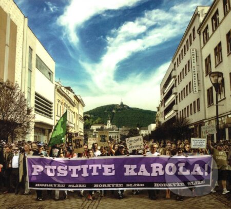 Hudební CD: Horkýže Slíže: Pustite Karola! (Hudobné albumy). Hudobné albumy, 2017 Hudební CD: Horkýže Slíže: Pustite Karola! (Hudobné albumy). Hudobné albumy, 2017