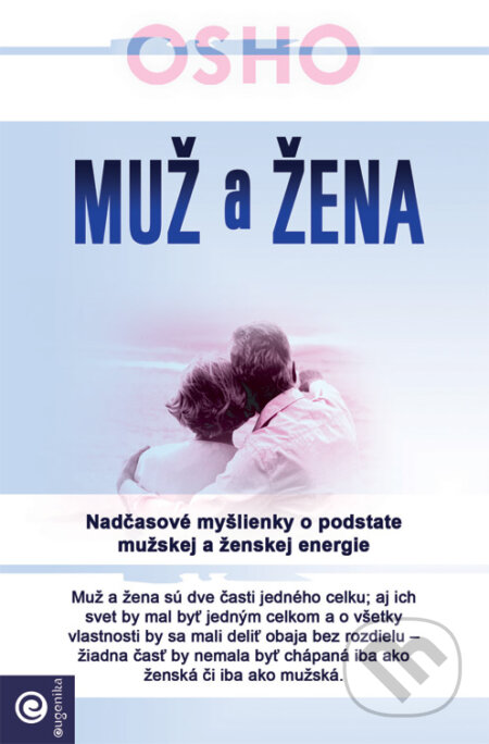 Kniha: Muž a žena (Osho). Eugenika, 2017 Kniha: Muž a žena (Osho). Eugenika, 2017