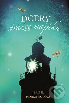 Kniha: Dcery strážce majáku (Jean Pendziwol). Fortuna Libri ČR, 2017 Kniha: Dcery strážce majáku (Jean Pendziwol). Fortuna Libri ČR, 2017