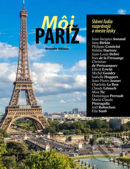 Kniha: Môj Paríž (Alessandra Mattanza). Slovart, 2017 Kniha: Môj Paríž (Alessandra Mattanza). Slovart, 2017