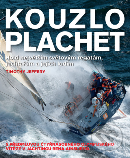 Kniha: Kouzlo plachet (Timothy Jeffrey). Slovart CZ, 2017 Kniha: Kouzlo plachet (Timothy Jeffrey). Slovart CZ, 2017