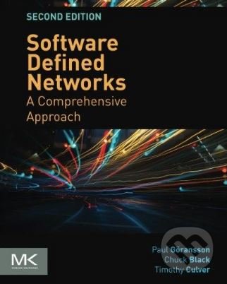 Kniha: Software Defined Networks (Paul Goransson, Chuck Black a Timothy Culve). Morgan Kaufmann, 2016 Kniha: Software Defined Networks (Paul Goransson, Chuck Black a Timothy Culve). Morgan Kaufmann, 2016