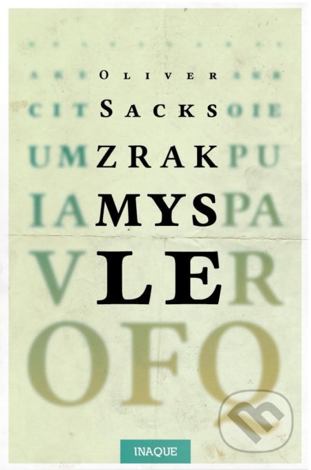 Kniha: Zrak mysle (Oliver Sacks). Inaque, 2017 Kniha: Zrak mysle (Oliver Sacks). Inaque, 2017