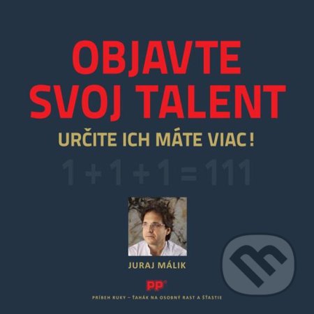 Kniha: Objavte svoj talent (Juraj Málik). Poradca podnikateľa, 2018 Kniha: Objavte svoj talent (Juraj Málik). Poradca podnikateľa, 2018
