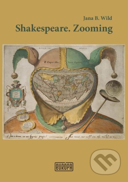 Kniha: Shakespeare. Zooming (Jana Bžochová-Wild). Európa, 2017 Kniha: Shakespeare. Zooming (Jana Bžochová-Wild). Európa, 2017